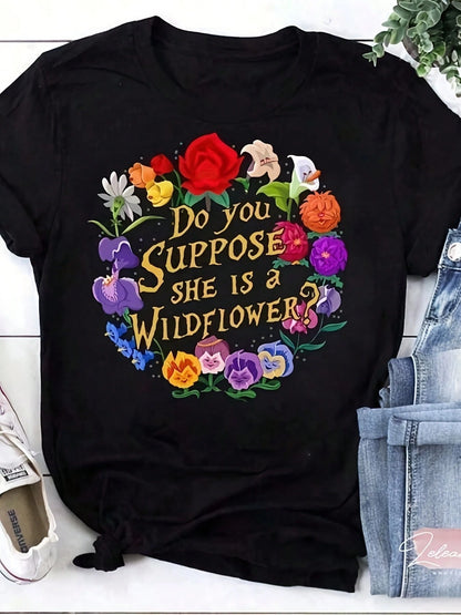 Women2026Do You Suppose She Is A Wildflower T-Shirt, Wildflower Shirt, Alice In Wonderland Shirt